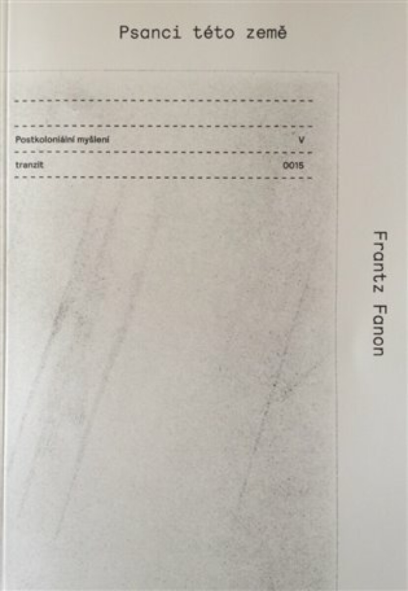 Kniha Psanci této země - Postkoloniální myšlení V.