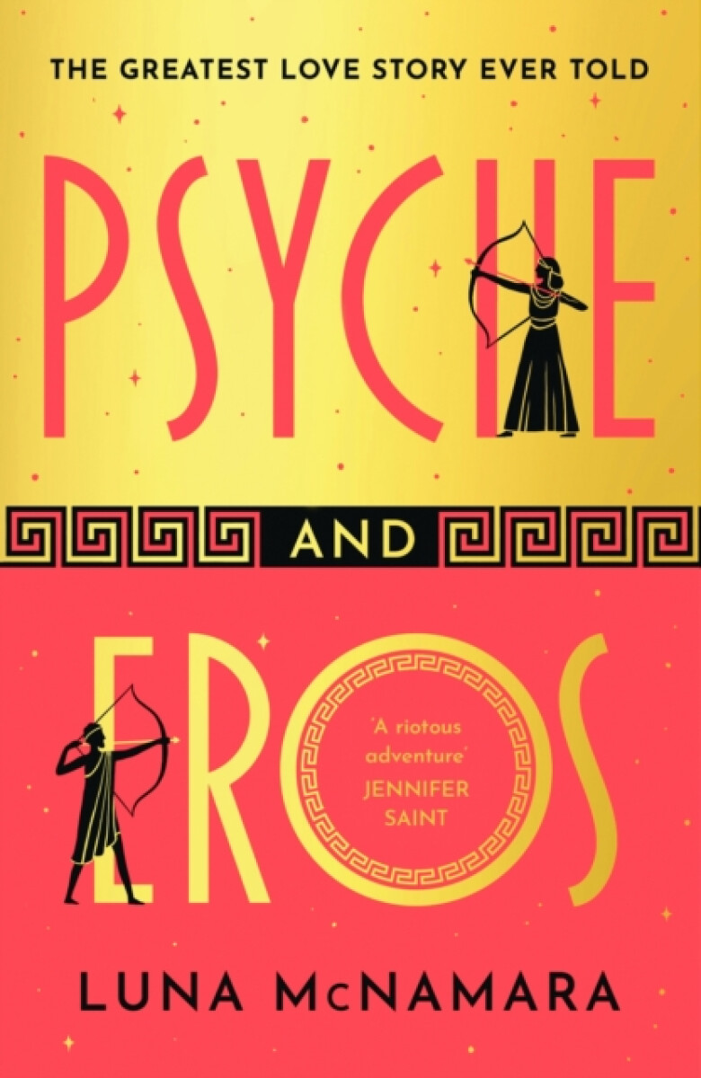 Kniha Psyche and Eros: The spellbinding and hotly-anticipated Greek mythology retelling that everyone´s talking about!, 1. vydání