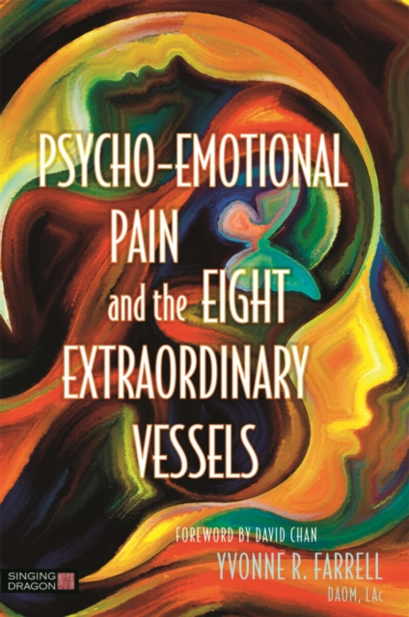 Kniha Psycho-Emotional Pain and the Eight Extraordinary Vessels