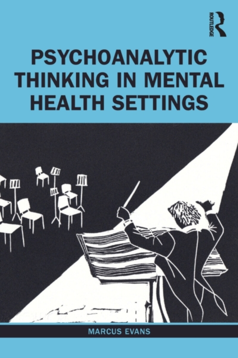 Kniha Psychoanalytic Thinking in Mental Health Settings