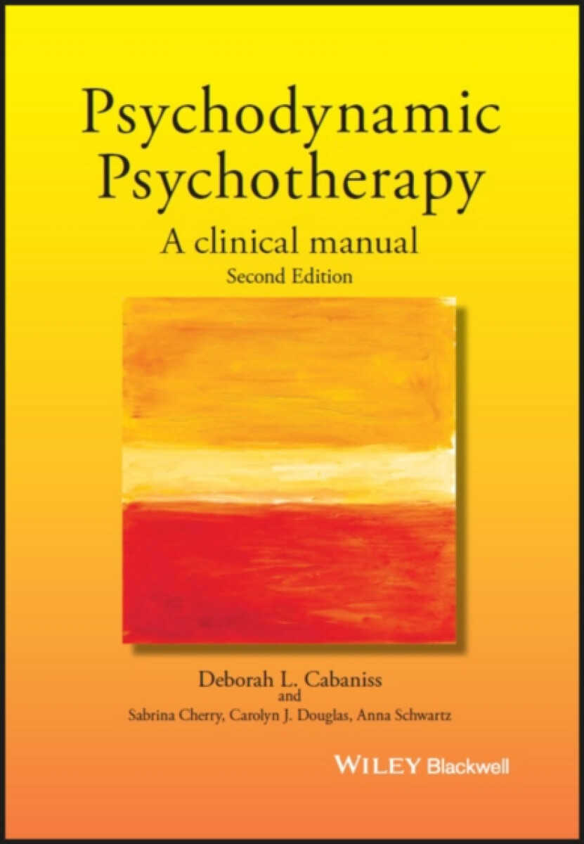 Psychodynamic Psychotherapy â€“ A Clinical Manual 2e C - Deborah L.  Cabaniss
