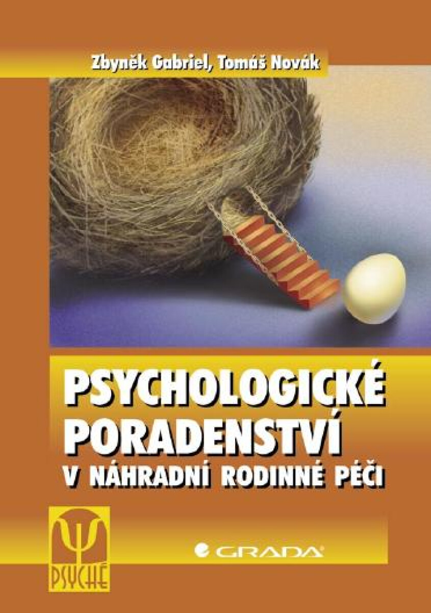 Psychologické poradenství v náhradní rodinné péči - Tomáš Novák, Zbyněk Gabriel
