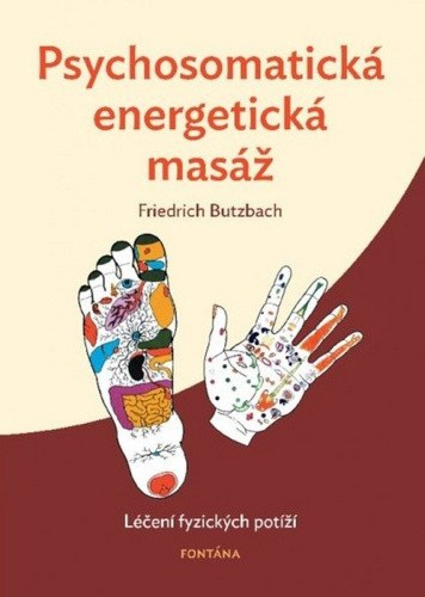 Kniha Psychosomatická energetická masáž - Léčení fyzických potíží