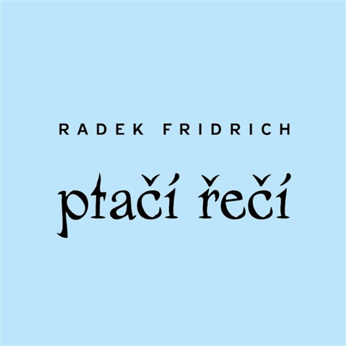 Levně Ptačí řečí - Radek Fridrich - audiokniha