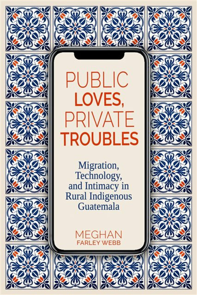 Kniha Public Loves, Private Troubles