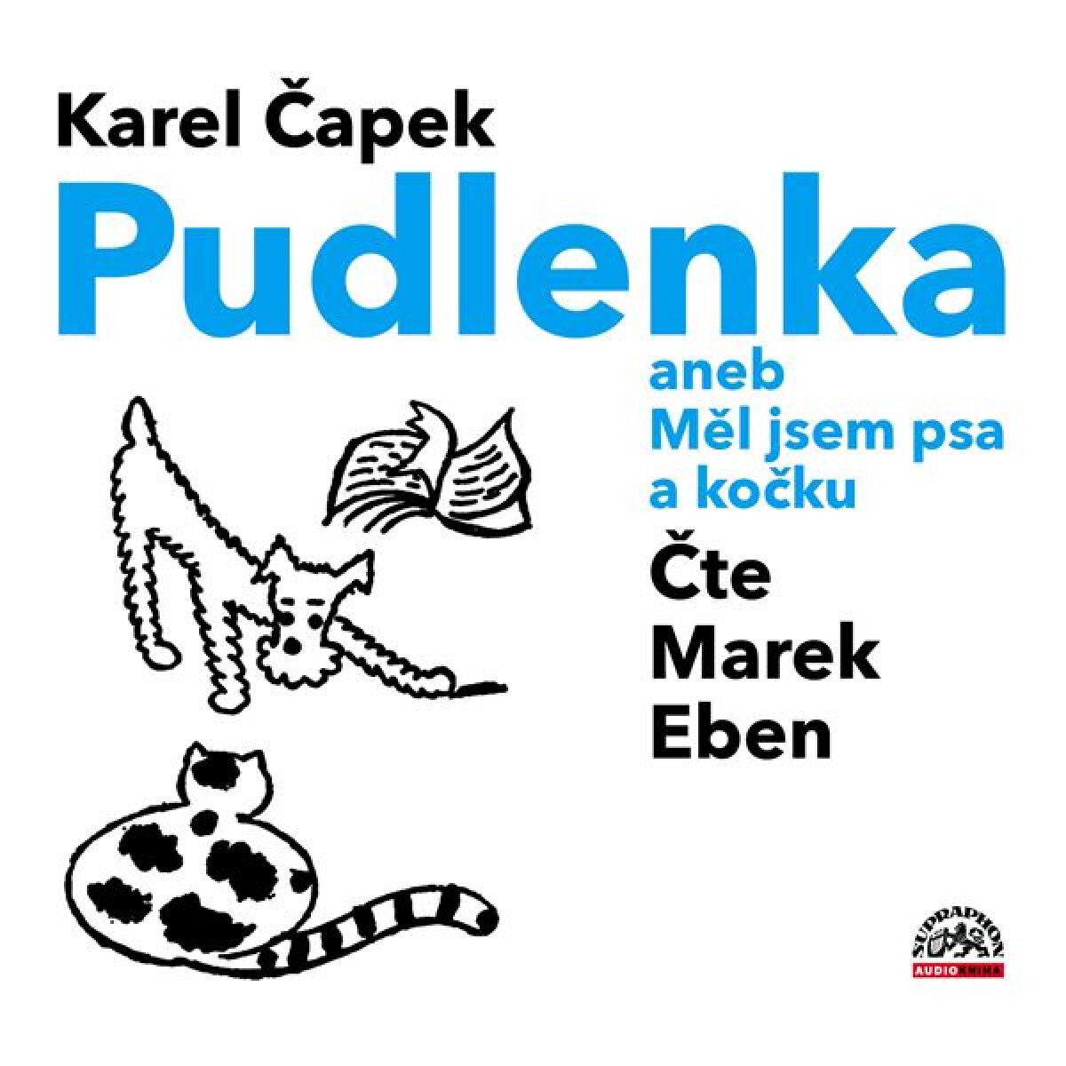 Levně Pudlenka aneb Měl jsem psa a kočku - Karel Čapek - audiokniha