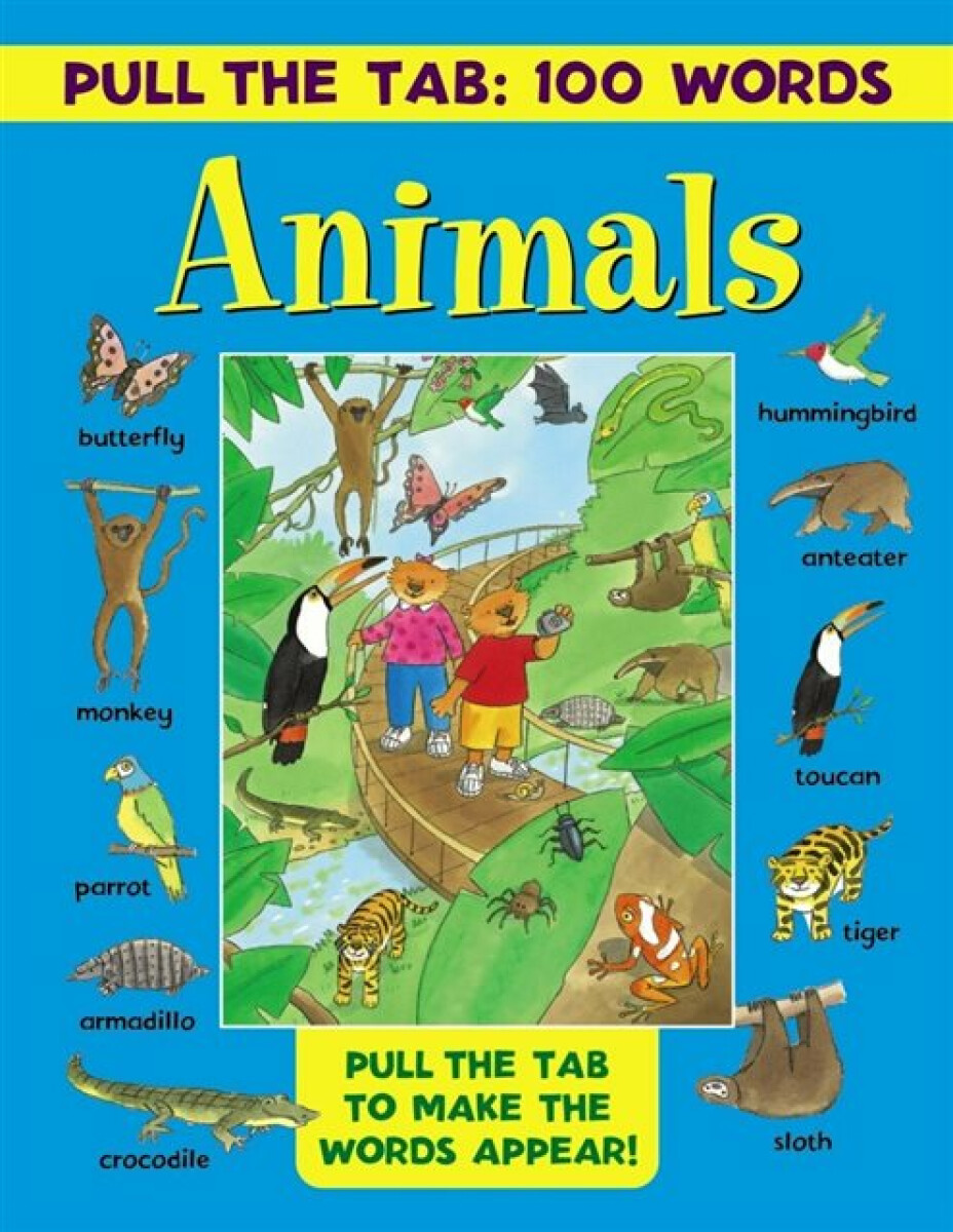 Kniha Pull the Tab 100 Words: Animals