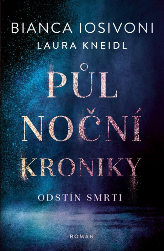 Kniha Půlnoční kroniky: Odstín smrti