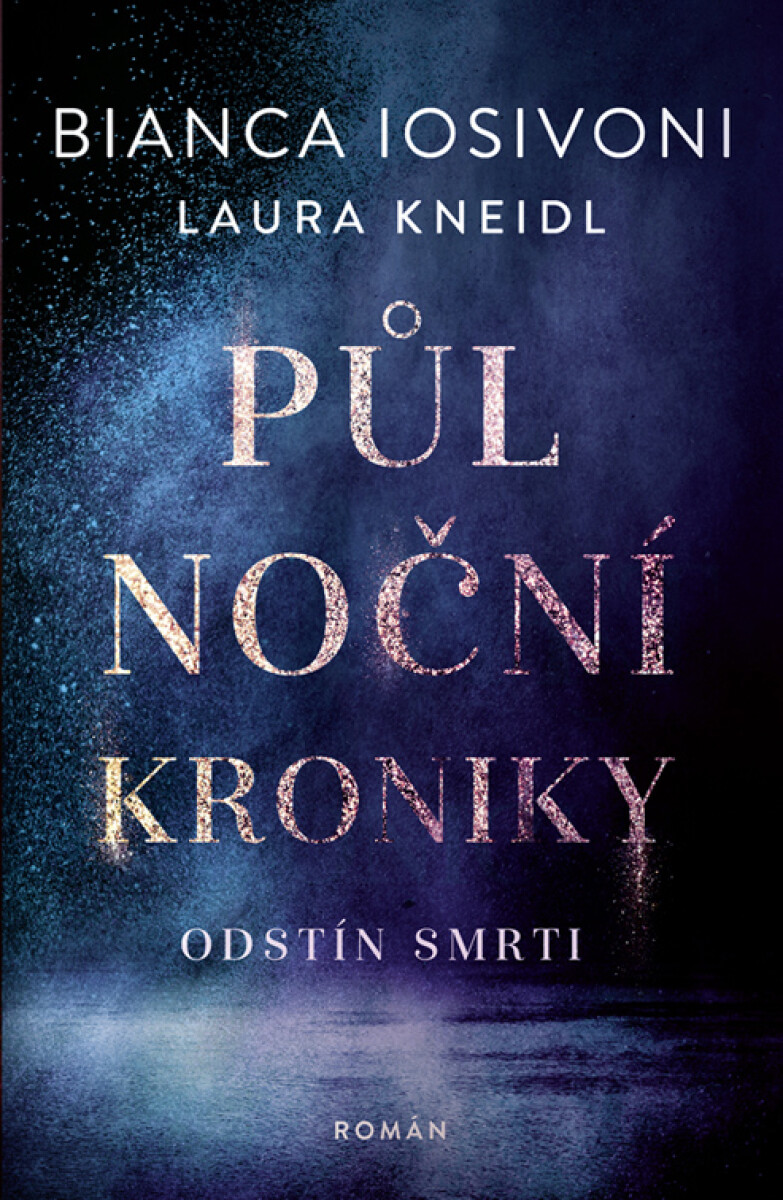 Odstín smrti - Laura Kneidl, Bianca Iosivoni