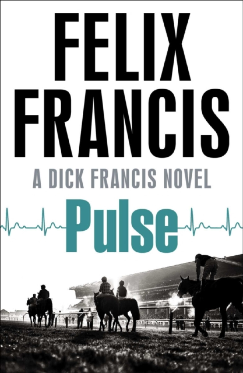 Pulse – Felix Francis