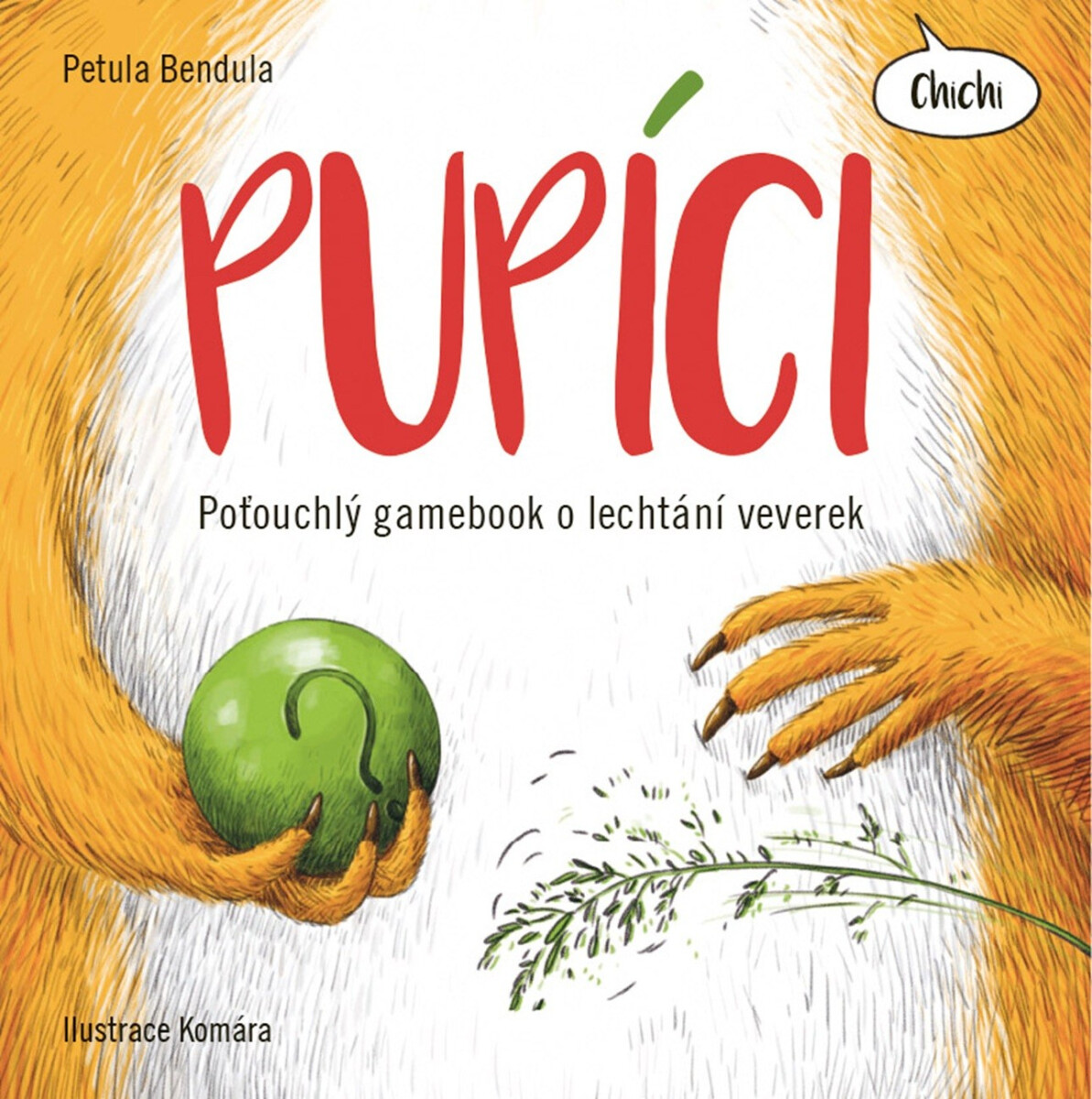 Kniha Pupíci - Poťouchlý gamebook o lechtání veverek