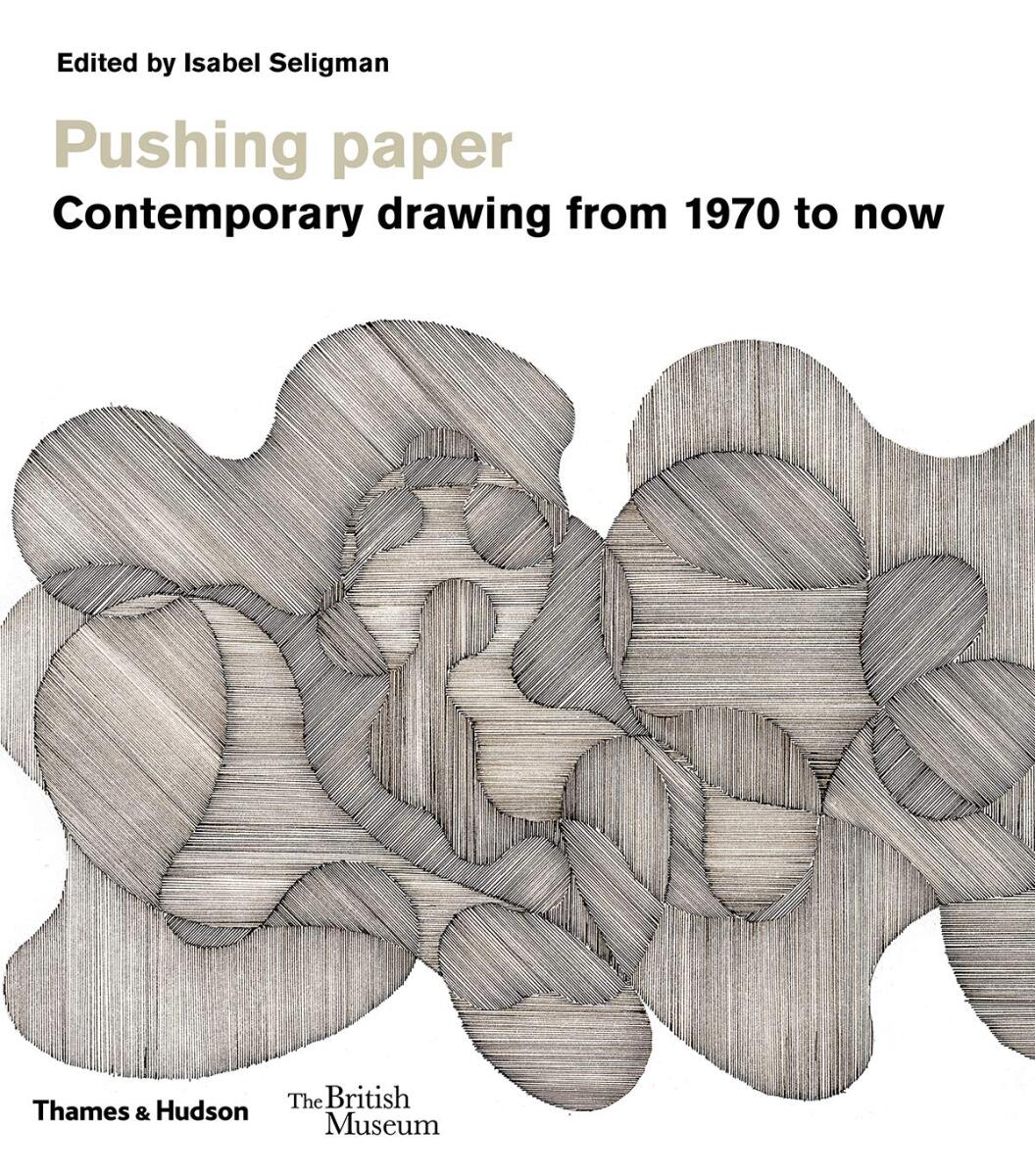 Kniha Pushing paper: Contemporary drawing from 1970 to now