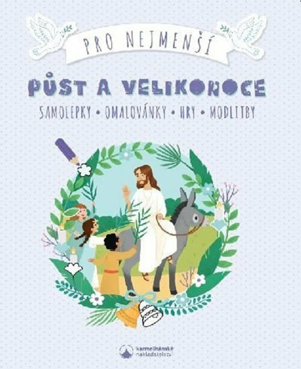 Kniha Půst a Velikonoce pro nejmenší - Samolepky, omalovánky, hry, modlitby