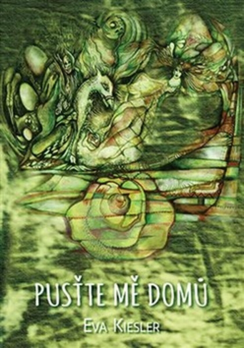 Pusťte mě domů - Eva Kiesler, Monika Foris
