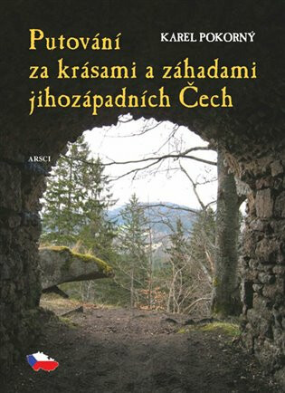 Kniha Putování za krásami a záhadami jihozápadních Čech