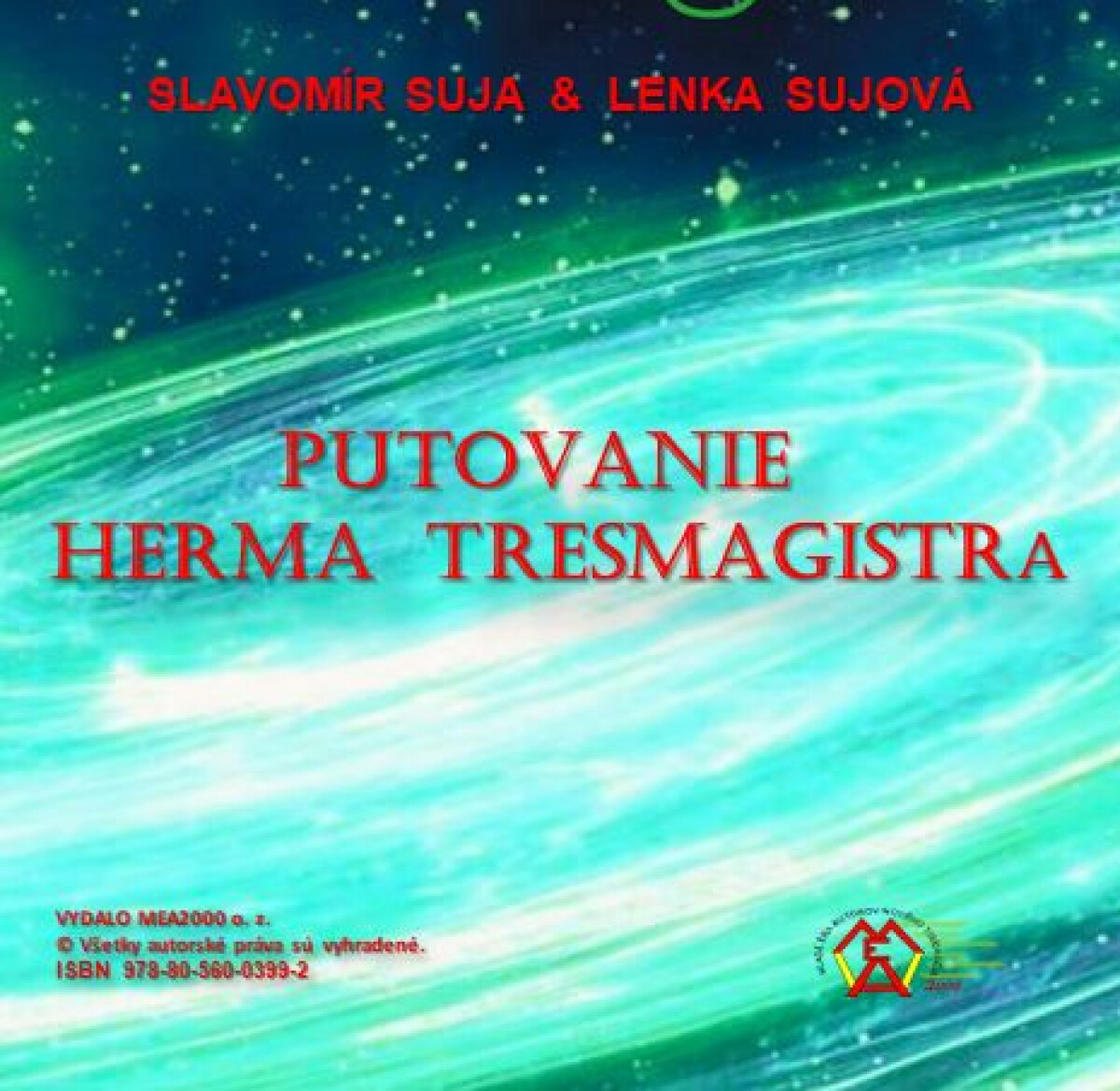 Putovanie Herma Tresmagistra - Slavomír Suja, Lenka Sujová