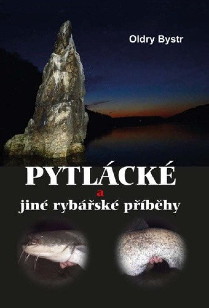 Kniha Pytlácké a jiné rybářské příběhy