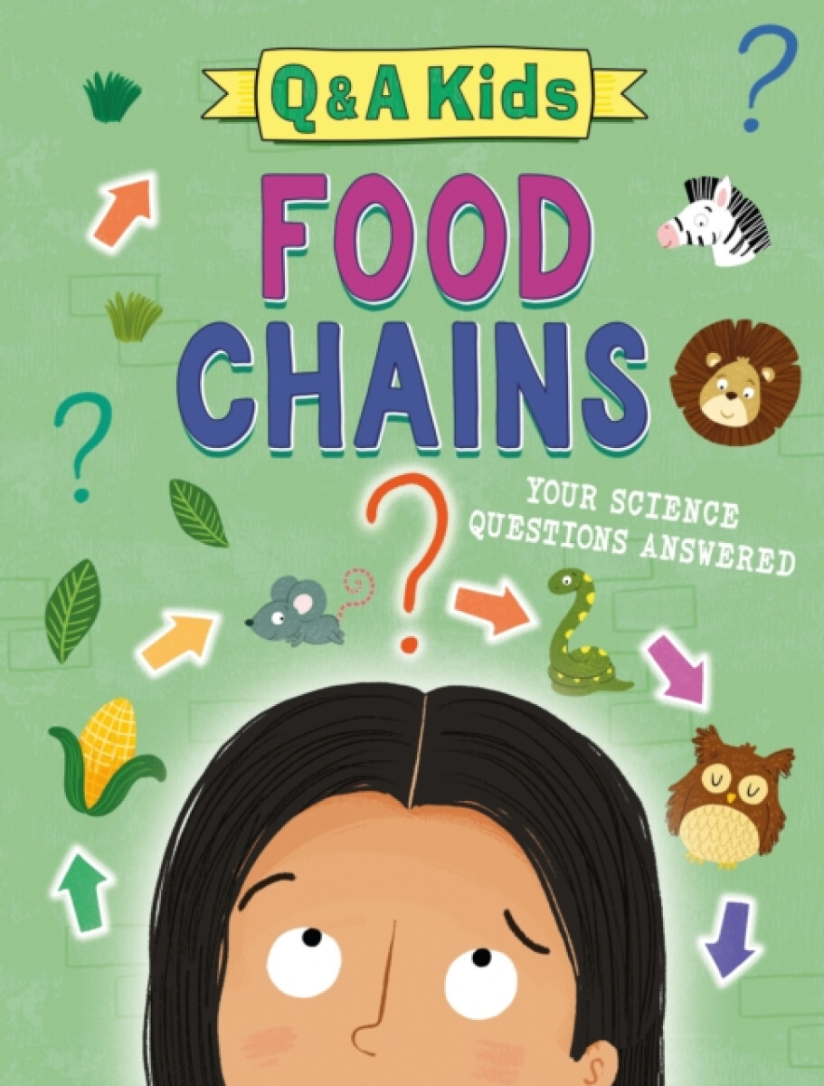 Q and A Kids: Food Chains - Amy Chapman