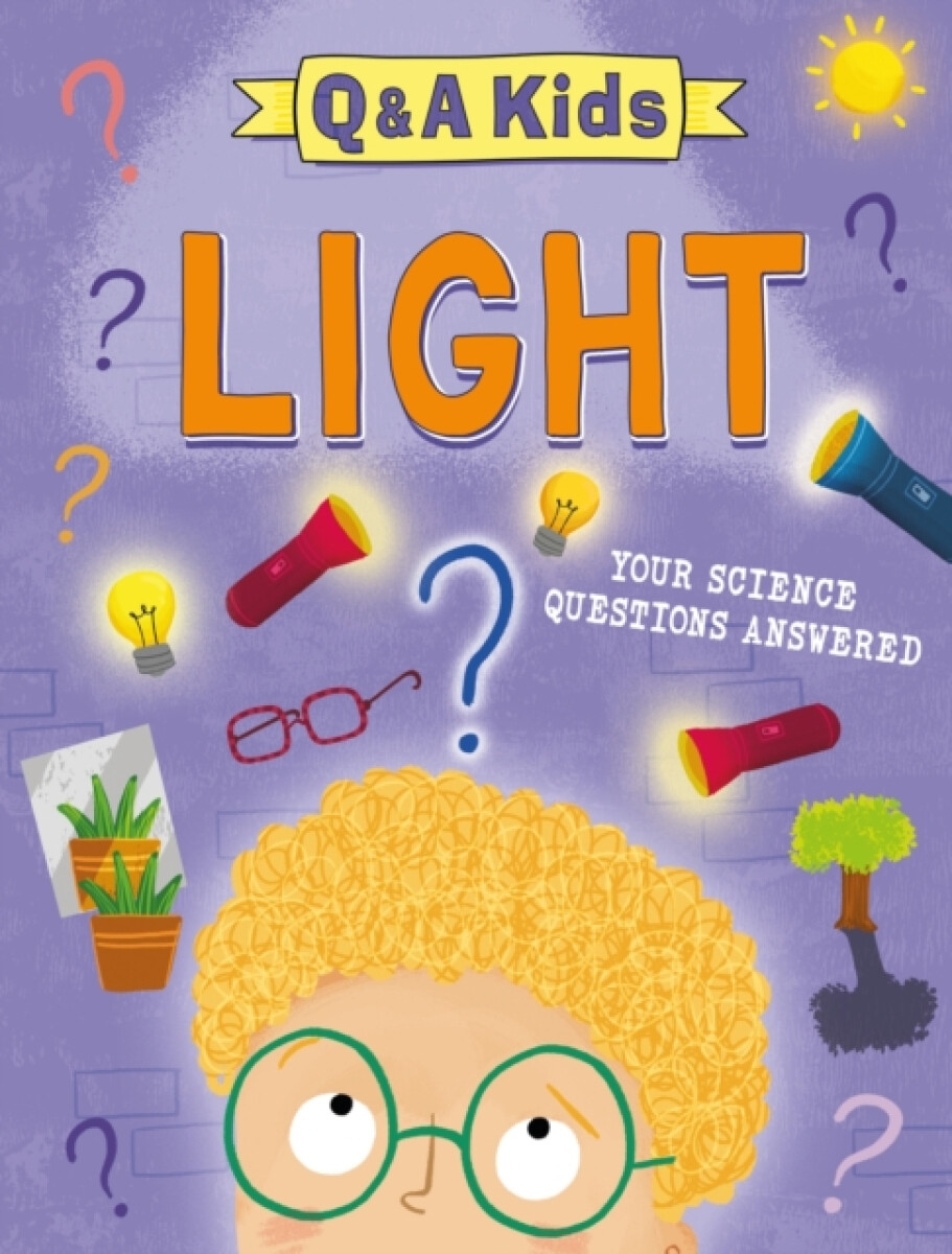 Q and A Kids: Light - Amy Chapman
