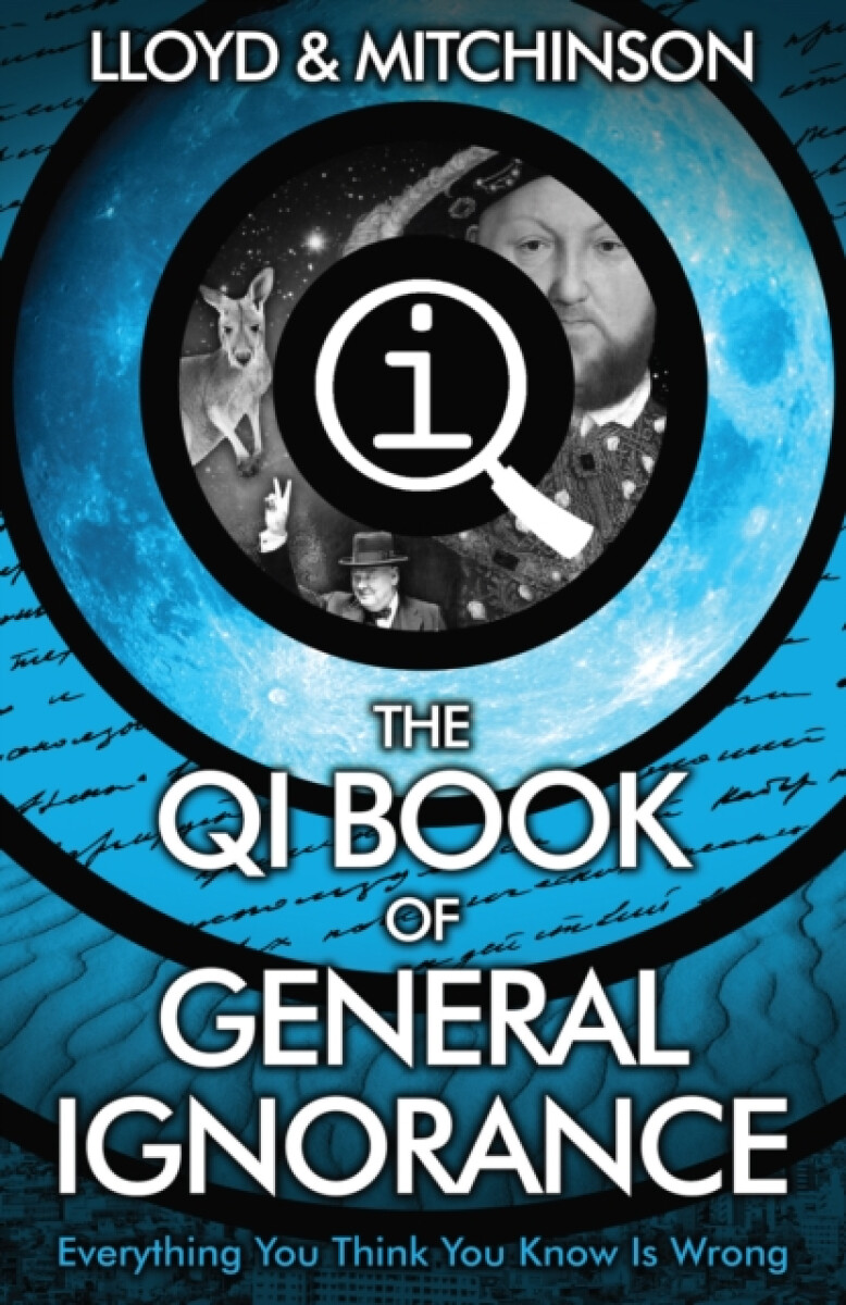 Kniha QI: The Book of General Ignorance - The Noticeably Stouter Edition