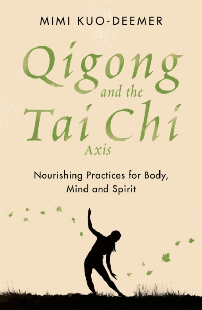 Kniha Qigong and the Tai Chi Axis
