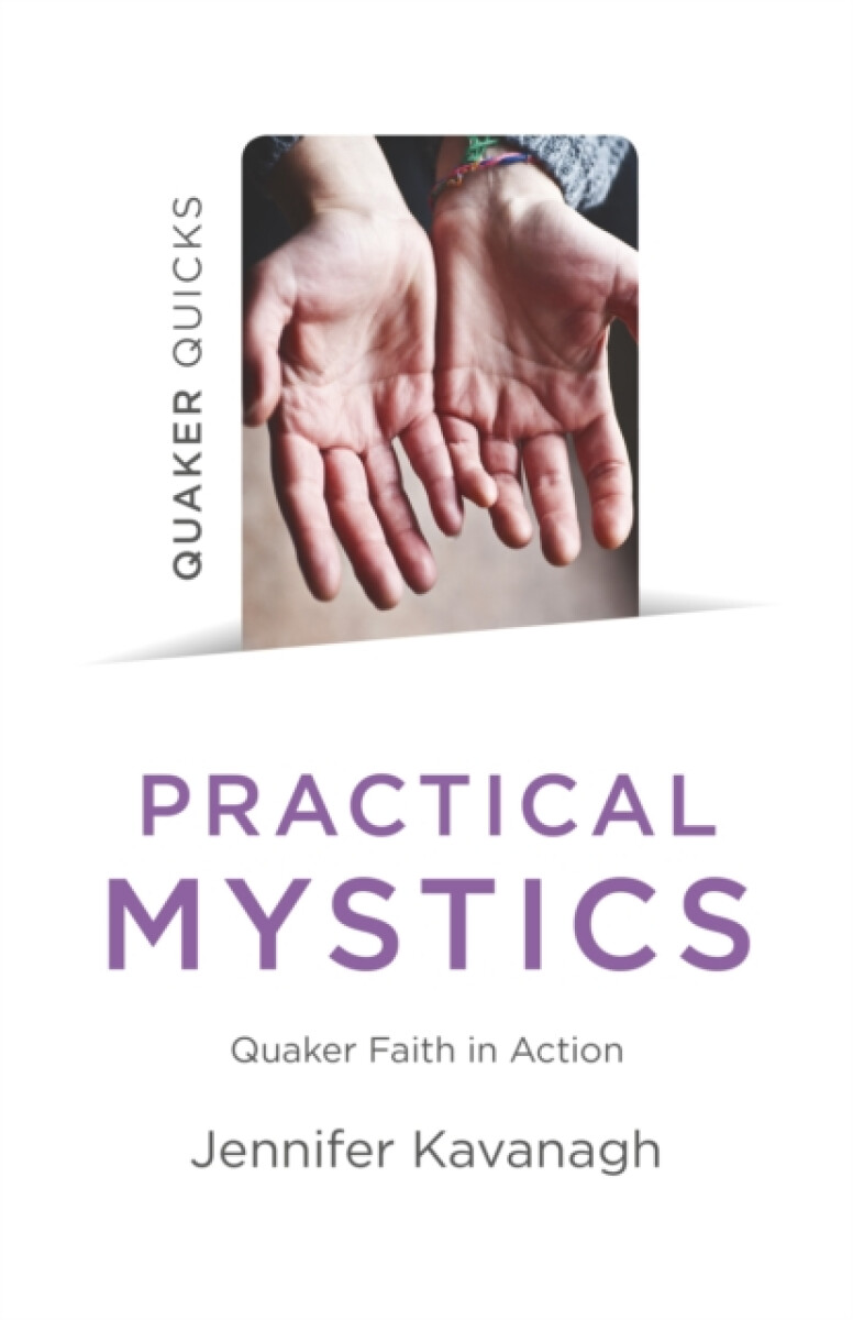Kniha Quaker Quicks - Practical Mystics