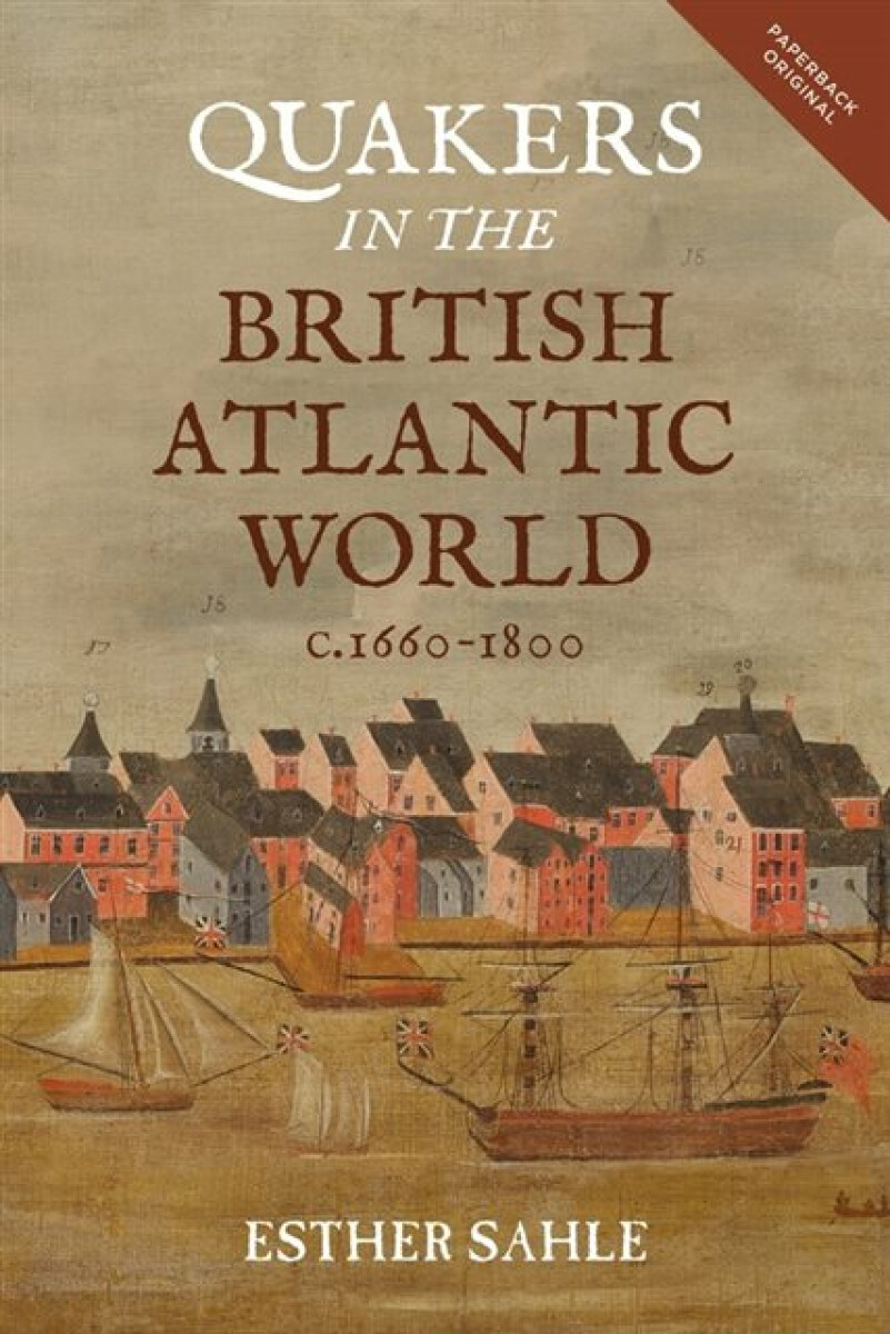 Kniha Quakers in the British Atlantic World, c.1660-1800