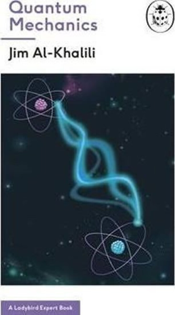Kniha Quantum Mechanics (A Ladybird Expert Book)