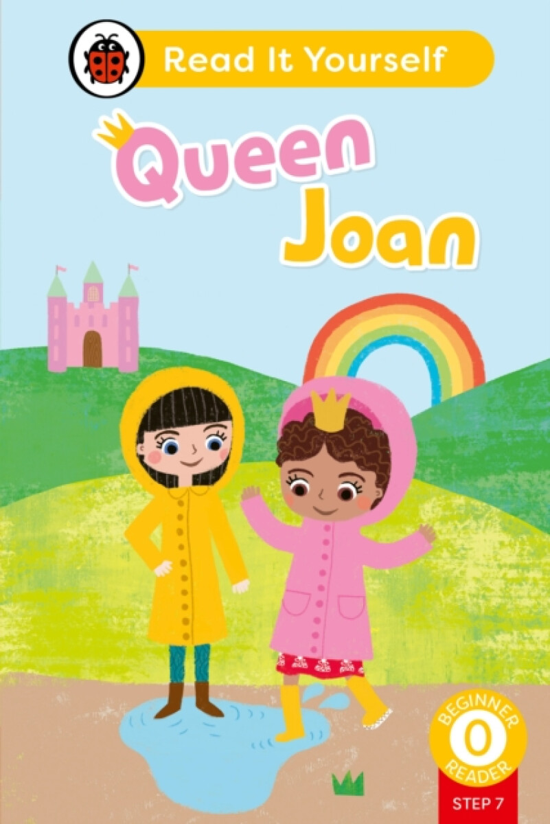 Kniha Queen Joan (Phonics Step 7): Read It Yourself - Level 0 Beginner Reader