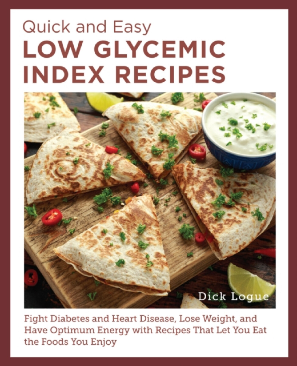 Kniha Quick and Easy Low Glycemic Index Recipes