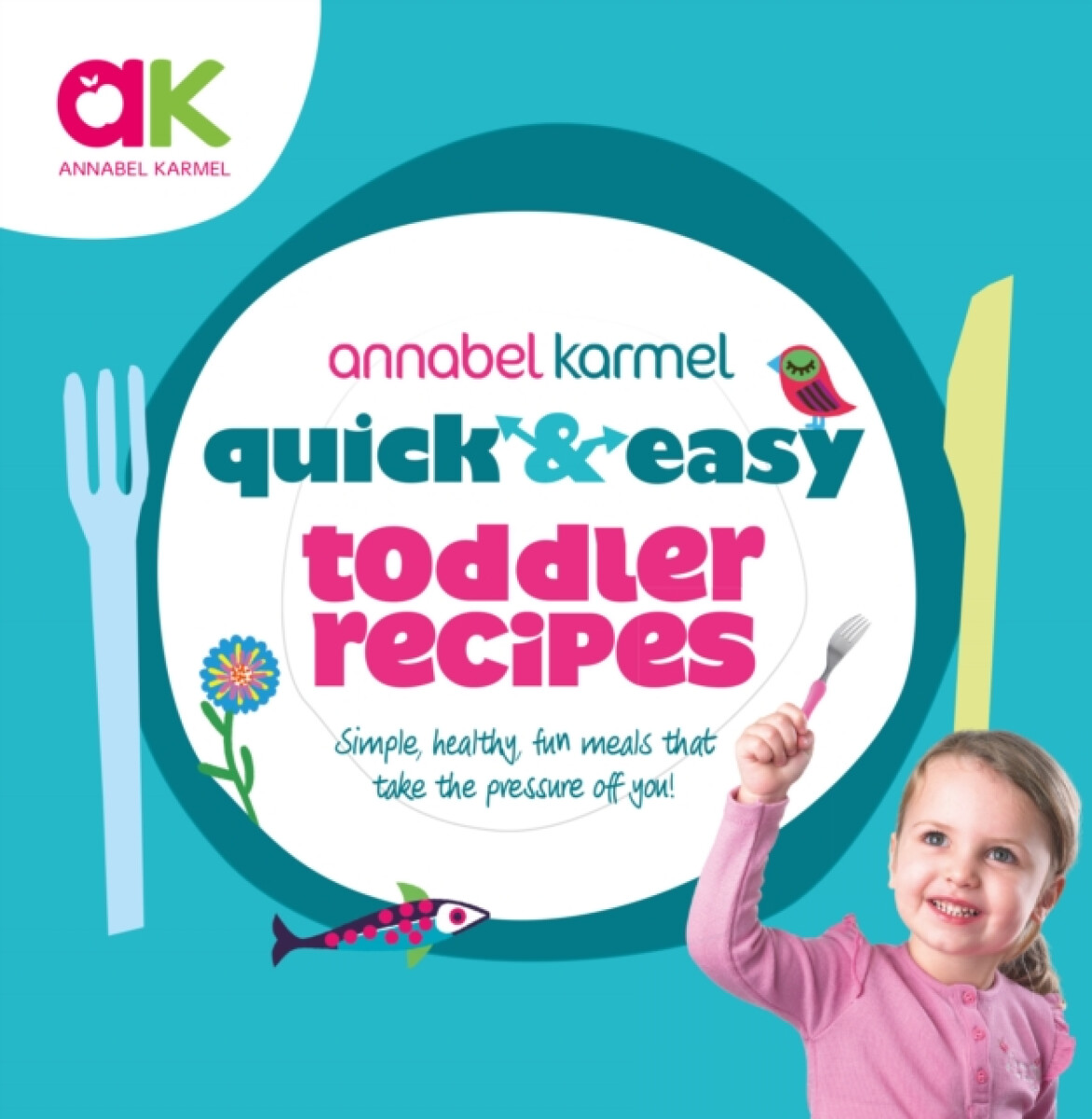 Kniha Quick and Easy Toddler Recipes