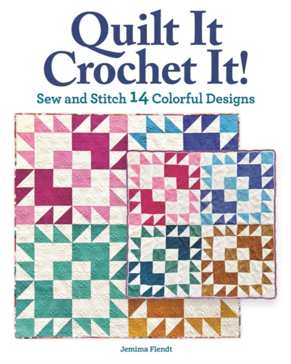 Kniha Quilt It, Crochet It!
