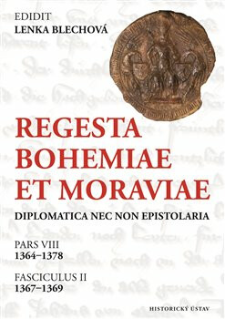 Kniha Regesta Bohemiae et Moraviae diplomatica nec non epistolaria. Pars VIII, 1364-1378. Fasciculus II, 1367–1369
