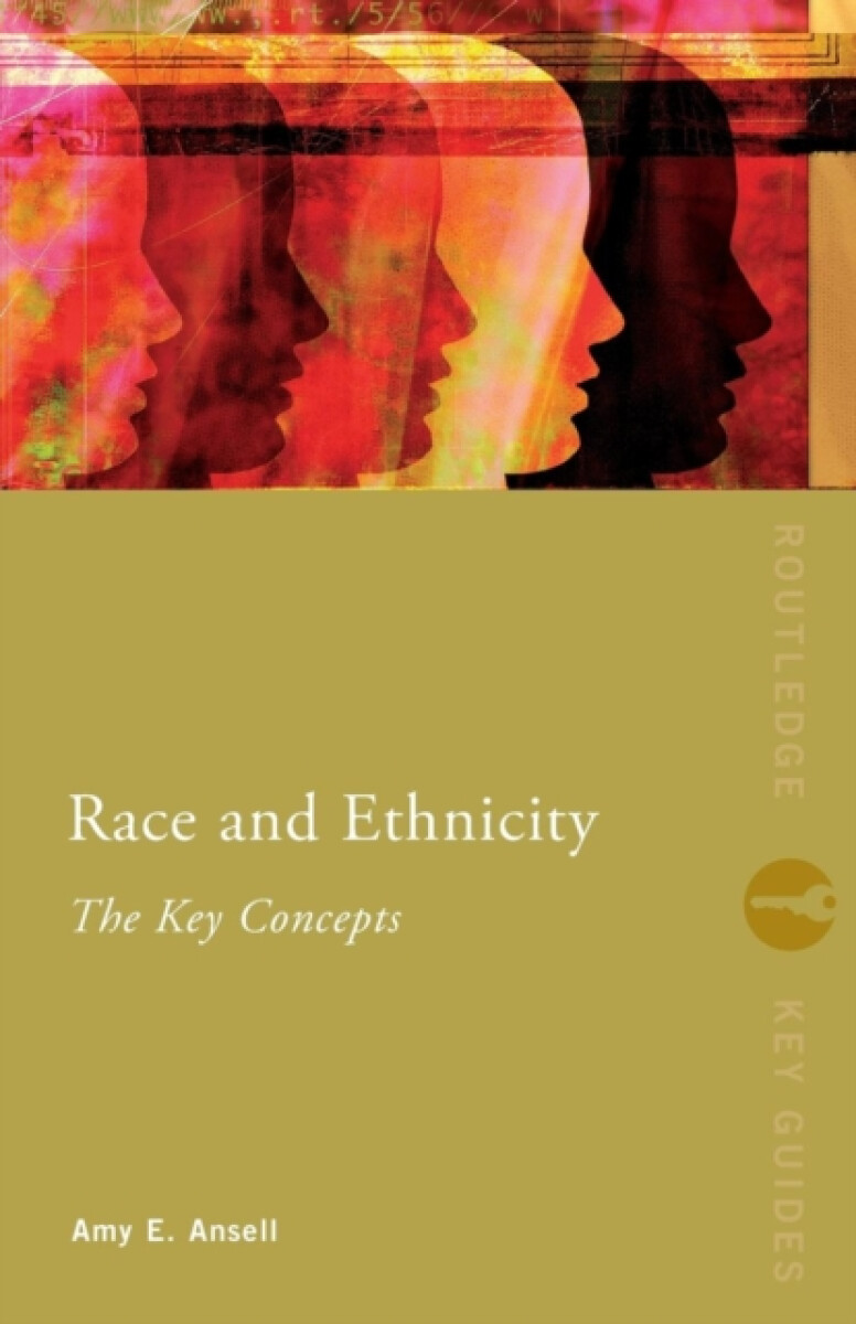 Kniha Race and Ethnicity: The Key Concepts