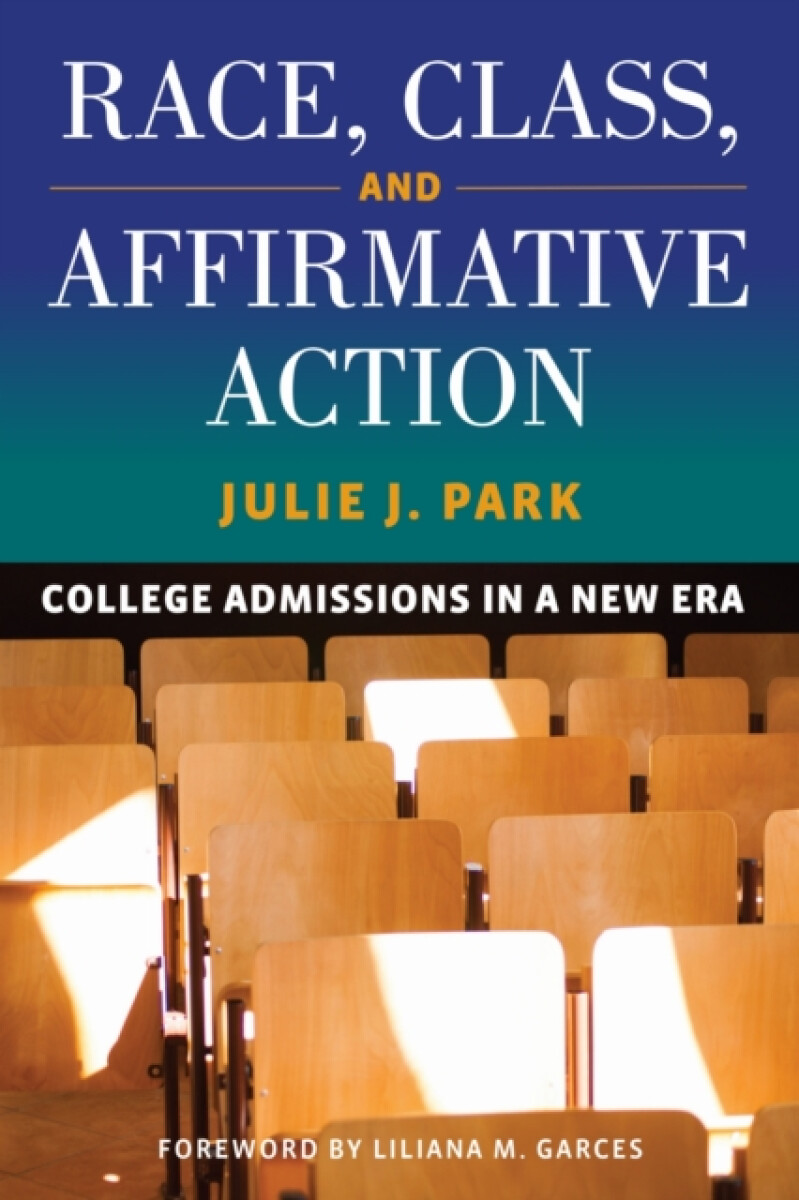 Kniha Race, Class, and Affirmative Action
