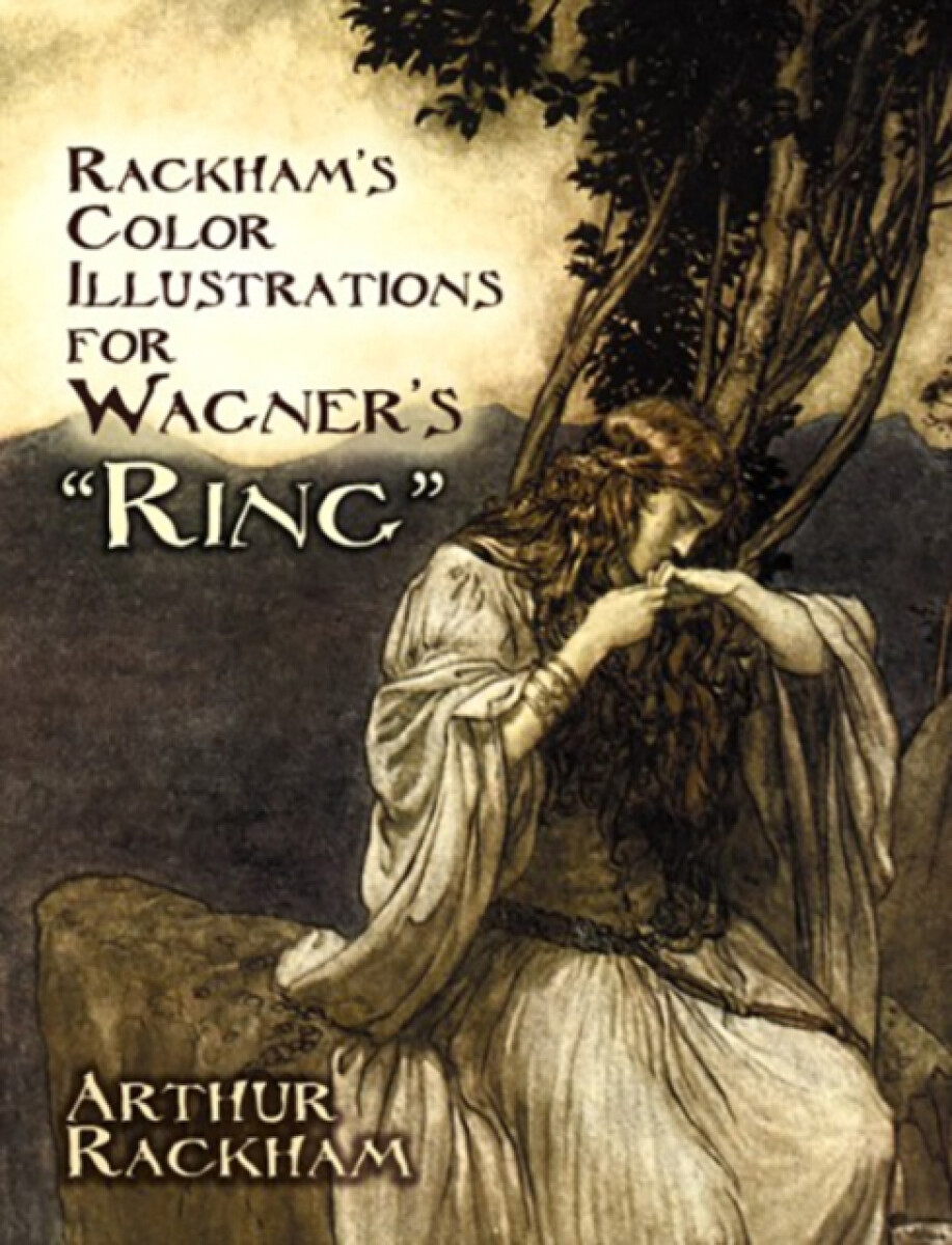Kniha Rackham's Color Illustrations for Wagner's "Ring"