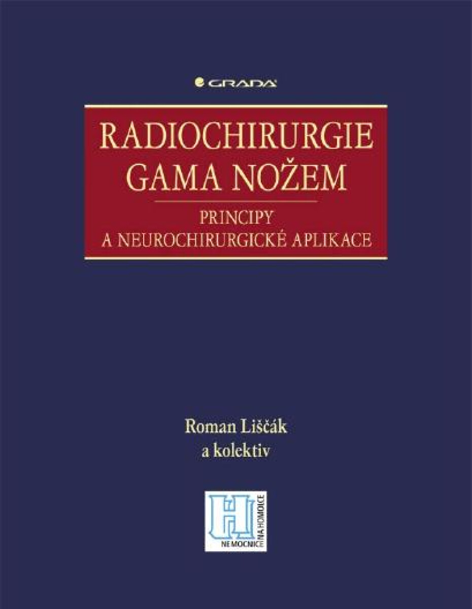 Radiochirurgie gama nožem - Roman Liščák
