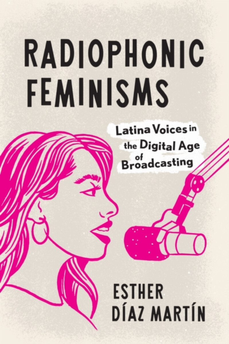 Radiophonic Feminisms - Esther Diaz Martin