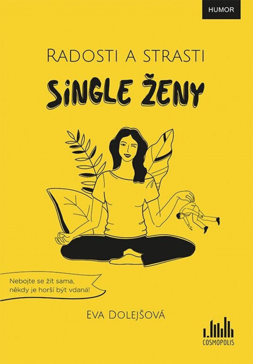 Radosti a strasti single ženy koupíte na Knihydobrovsky.cz