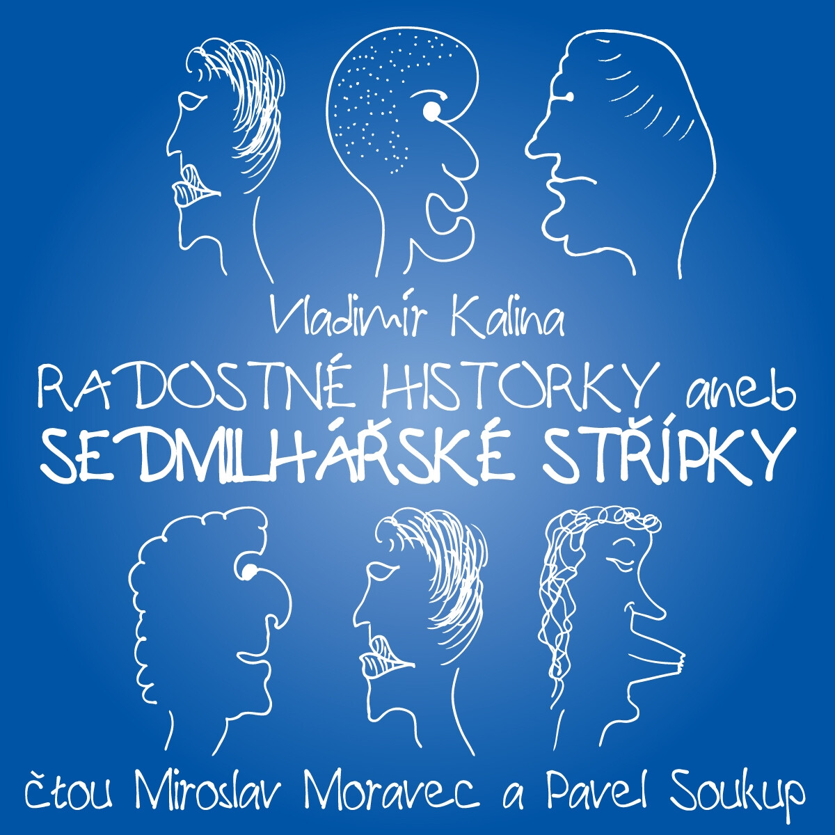 Levně Radostné historky aneb Sedmilhářské střípky - Vladimír Kalina - audiokniha