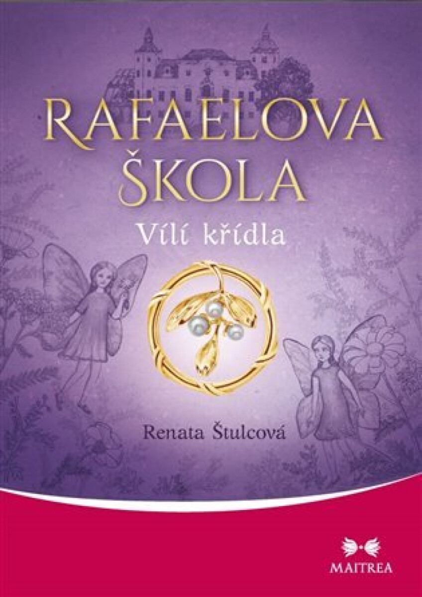 Kniha Rafaelova škola 1 - Vílí křídla