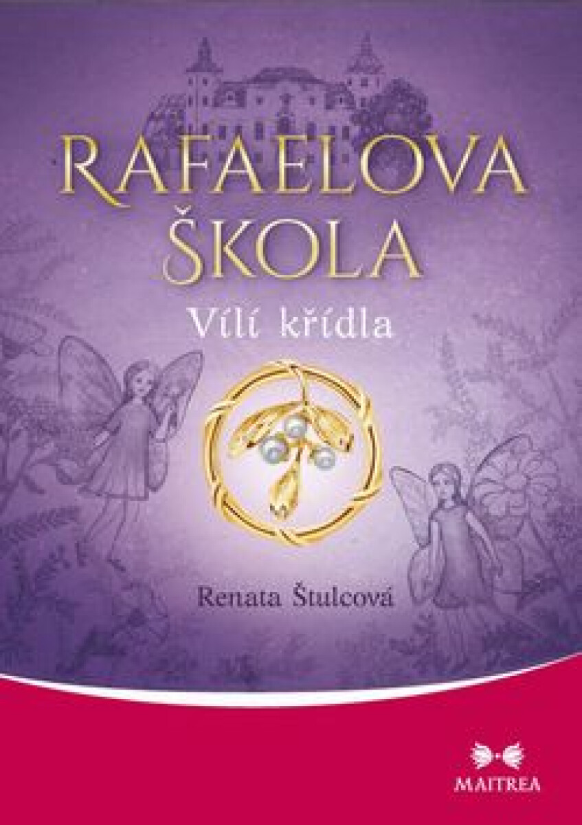 Rafaelova škola 1 - Vílí křídla koupíte na Knihydobrovsky.cz