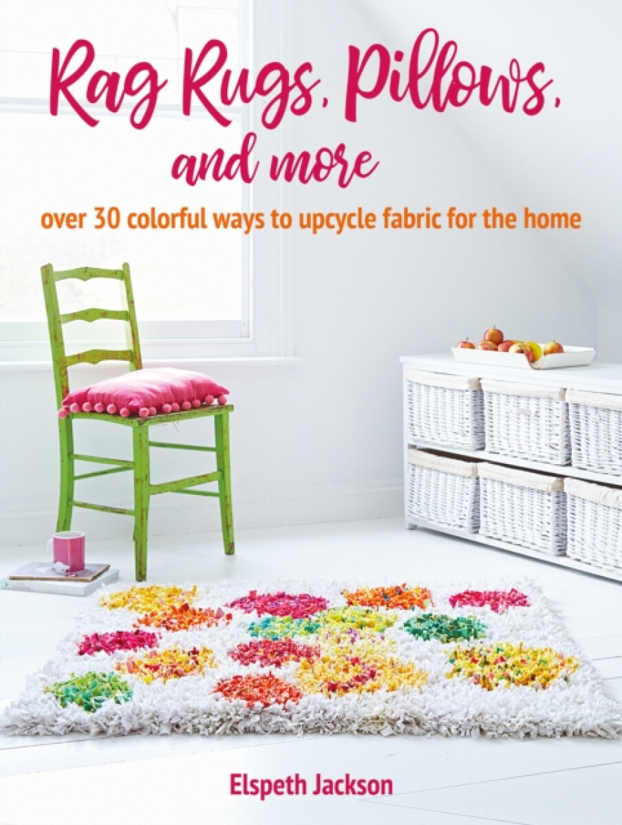Kniha Rag Rugs, Pillows, and More