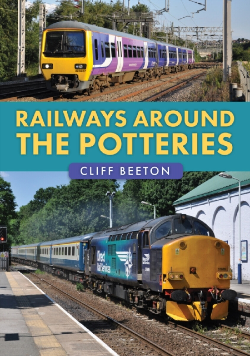 Kniha Railways Around the Potteries