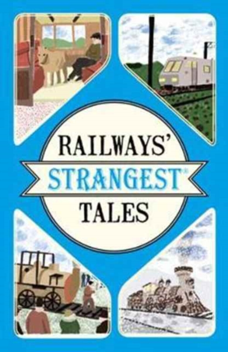 Kniha Railways' Strangest Tales