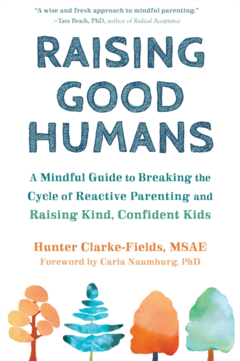 Kniha Raising Good Humans