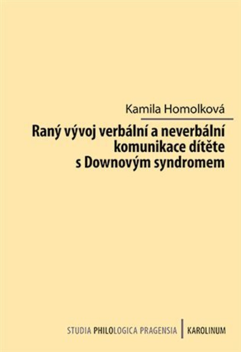 Kniha Raný vývoj verbální a neverbální komunikace dítěte s Downovým syndromem