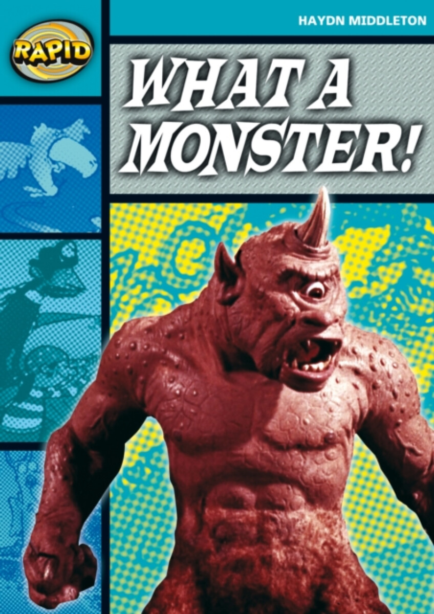 Kniha Rapid Reading: What a Monster! (Stage 3, Level 3B)