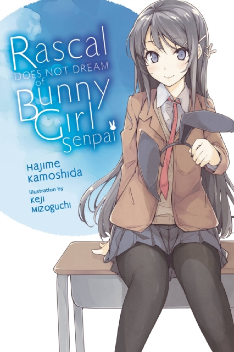 Kniha Rascal Does Not Dream of Bunny Girl Senpai (light novel)