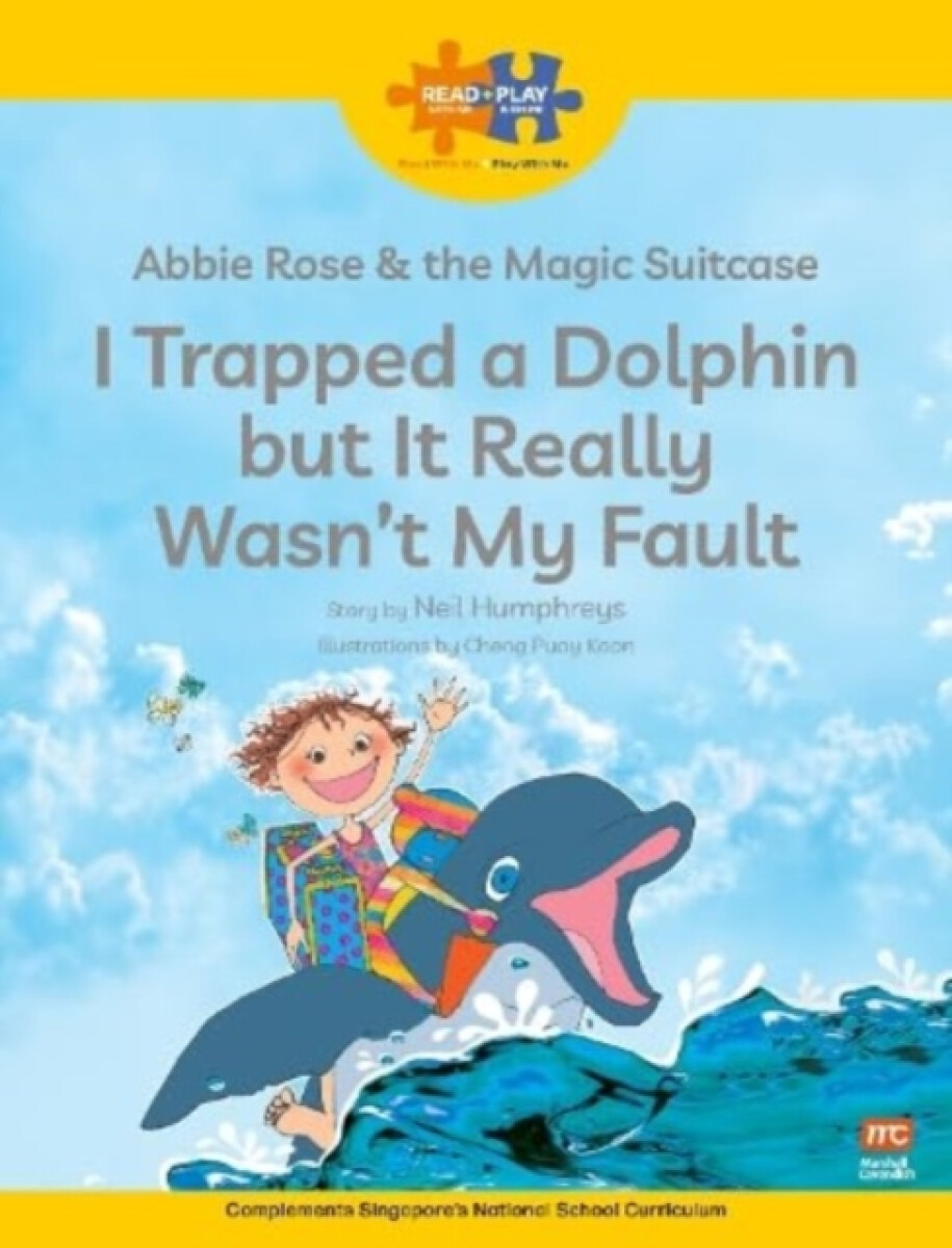 Kniha Read + Play Social Skills Bundle 2 Abbie Rose and the Magic Suitcase: I Trapped a Dolphin but It Really Wasn’t My Fault